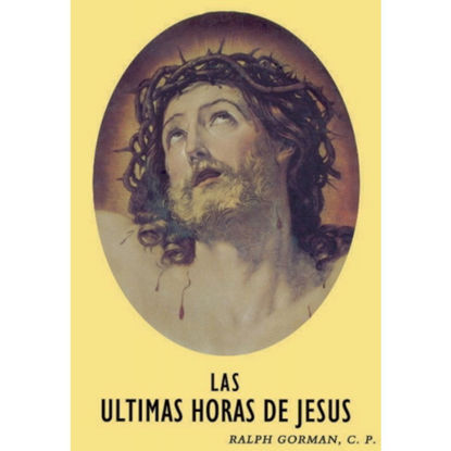 ULTIMAS HORAS DE JESUS