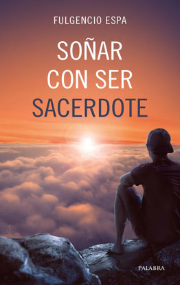 Picture of SOÑAR CON SER SACERDOTE (PALABRA)