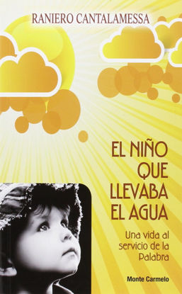 Picture of NIÑO QUE LLEVABA EL AGUA (MC) Una vida al Servicio de la Palabra