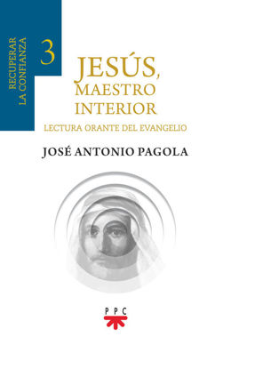 Picture of JESUS MAESTRO INTERIOR #3 RECUPERAR LA CONFIANZA (PPC) Lectura Orante del Evangelio