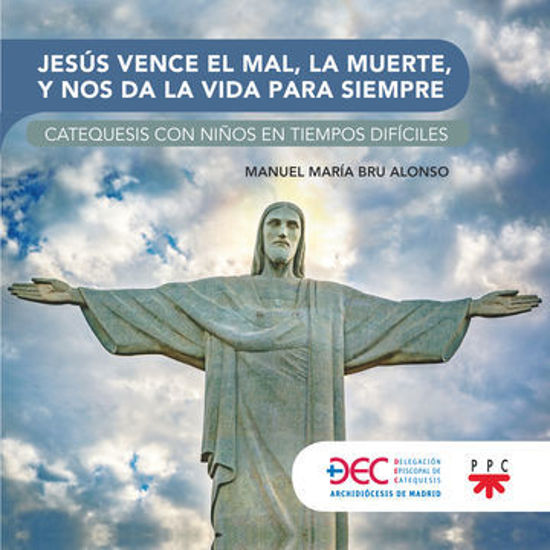 Picture of JESUS VENCE EL MAL LA MUERTE Y NOS DA LA VIDA ETERNA (PPC) Catequesis con niños en tiempos dificiles