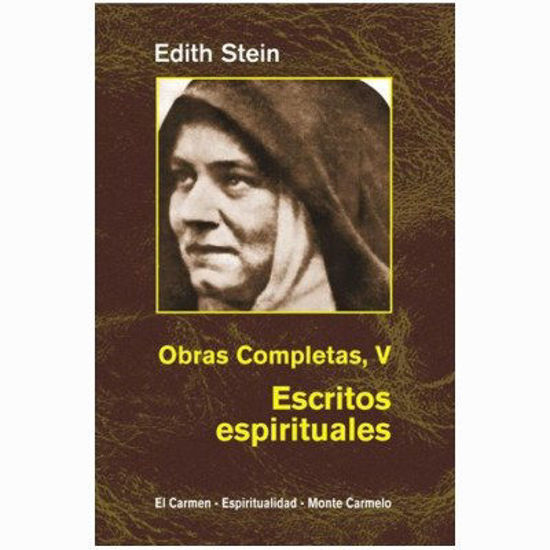 Foto de EDITH STEIN OBRAS COMPLETAS V ESCRITOS ESPIRITUALES