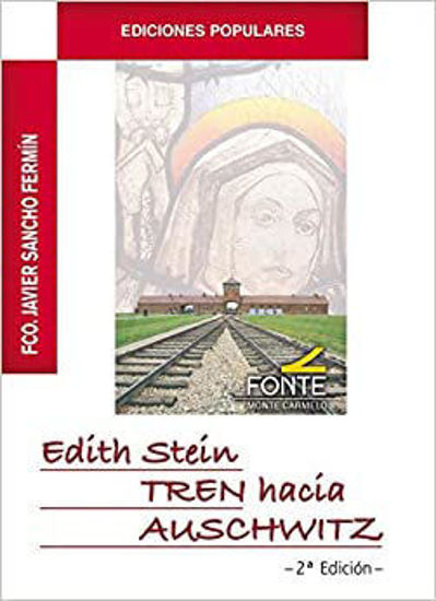 Paulinas. EDITH STEIN TREN HACIA AUSCHWITZ (MC)