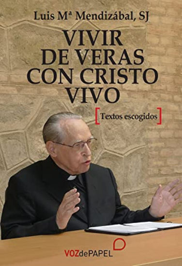 Picture of VIVIR DE VERAS CON CRISTO VIVO