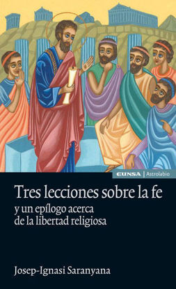 Foto de TRES LECCIONES SOBRE LA FE Y UN EPILOGO ACERCA DE LA LIBERTAD RELIGIOSA