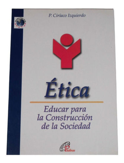 Foto de ETICA EDUCAR PARA LA CONSTRUCCION DE LA SOCIEDAD #5