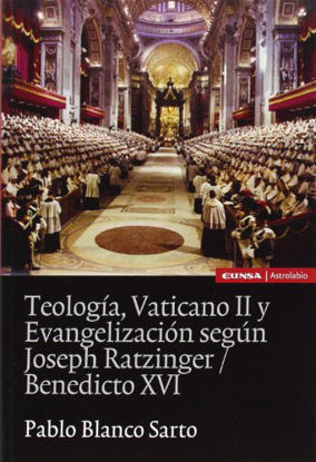 Picture of TEOLOGIA VATICANO II Y EVANGELIZACION SEGUN JOSEPH RATZINGER / BENEDICTO XVI