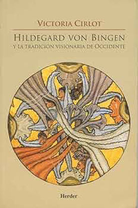 Foto de HILDEGARD VON BINGEN Y LA TRADICION VISIONARIA DE OCCIDENTE