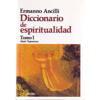 Foto de DICCIONARIO DE ESPIRITUALIDAD (3 TOMOS)