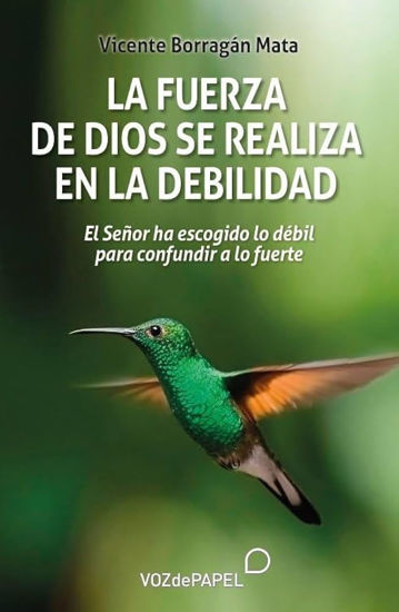 Foto de FUERZA DE DIOS SE REALIZA EN LA DEBILIDAD