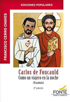 Foto de CARLOS DE FOUCALD COMO UN VIAJERO EN LA NOCHE (MC)