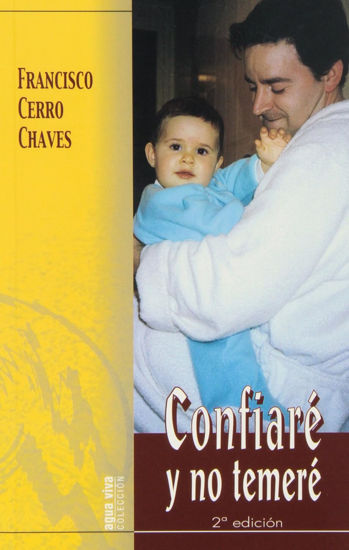 Foto de CONFIARE Y NO TEMERE #21