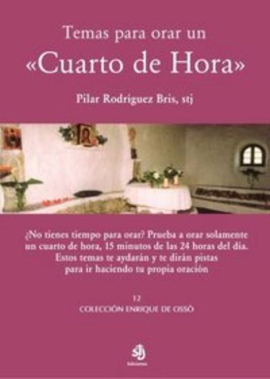 Foto de TEMAS PARA ORAR UN CUARTO DE HORAS #12