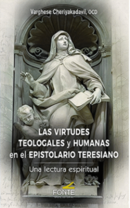 Foto de LAS VIRTUDES TEOLOGALES Y HUMANAS EN EL EPISTOLARIO TERESIANO