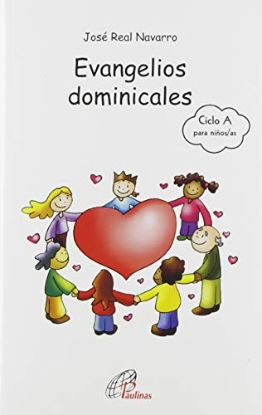 Foto de EVANGELIOS DOMINICALES CICLO A PARA NIÑOS/AS DE 8 A 12 AÑOS (PAULINAS ESPAÑA)