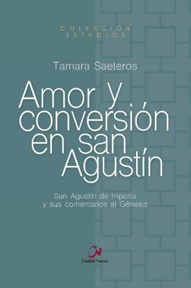 Foto de AMOR Y CONVERSION EN SAN AGUSTIN (CIUDAD NUEVA)
