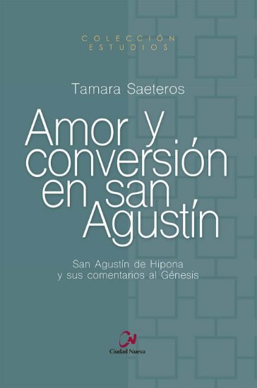 Foto de AMOR Y CONVERSION EN SAN AGUSTIN (CIUDAD NUEVA)