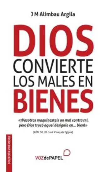 Foto de DIOS CONVIERTE LOS MALES EN BIENES (VOZ DE PAPEL)