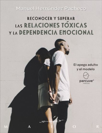 Foto de RECONOCER Y SUPERAR LAS RELACIONES TOXICAS Y LA DEPENDENCIA EMOCIONAL