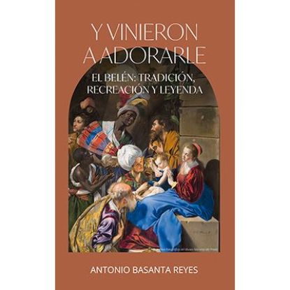 Foto de Y VINIERON A ADORARLE