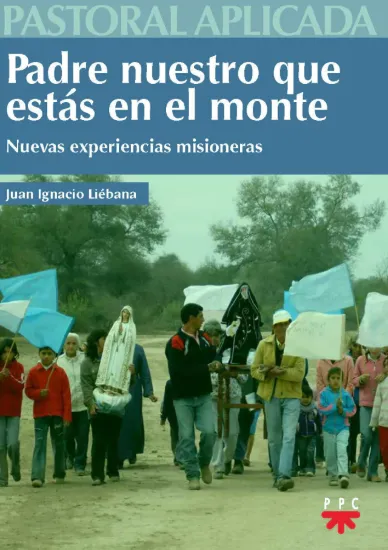 Foto de PADRE NUESTRO QUE ESTAS EN EL MONTE (PPC ARGENTINA)