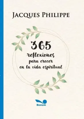 Foto de 365 REFLEXIONES PARA CRECER EN LA VIDA ESPIRITUAL