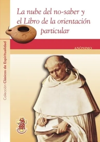 Foto de NUBE DEL NO SABER Y EL LIBRO DE LA ORIENTACION PARTICULAR