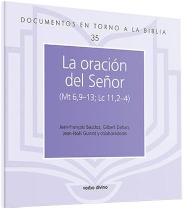 Foto de ORACION DEL SEÑOR (MT 6,9-13 LC 11,2-4) #35 (VD)