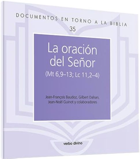 Foto de ORACION DEL SEÑOR (MT 6,9-13 LC 11,2-4) #35 (VD)