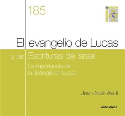 Foto de EVANGELIO DE LUCAS Y LAS ESCRITURAS DE ISRAEL #185 (VD)