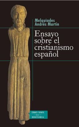 Foto de ENSAYO SOBRE EL CRISTIANISMO ESPAÑOL (BAC)